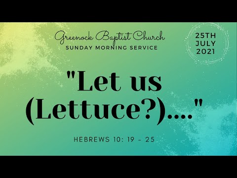 25/7/21 - Hebrews 10:19-25