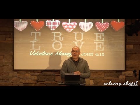 1 John 4:19 "True Love" with Pastor Manny Coronilla