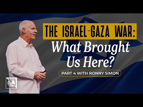 The Israel–Gaza War: What Brought Us Here? [Part 4 with Ronny Simon]
