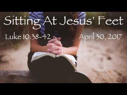 Sitting At Jesus' Feet   Luke 10:38 42