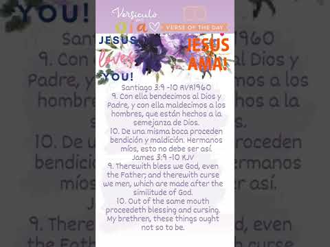 Versiculo Del Dia/Today's Verse: Santiago/James 3:9-10