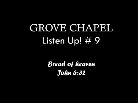 Listen Up! #9 (John 6:32)