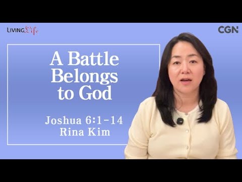 The Battle Belongs to God (Joshua 6:1-14) Living Life 11/19/2025 Daily Devotional Bible Study