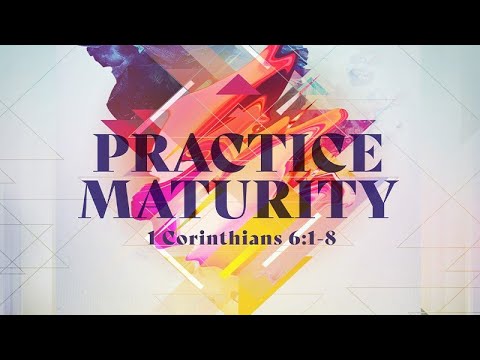 1 Corinthians 6:1-8 | Practice Maturity | Jean Marais