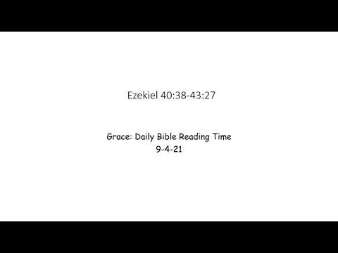 9-4-21 Ezekiel 40:38-43:27