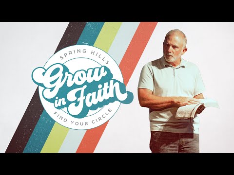Grow In Faith - Week One- Ephesians 4:11-16