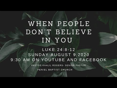 When People Don't Believe In You - Luke 24:8-12