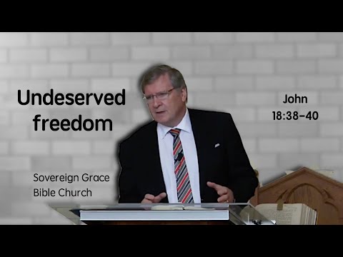 John 18:38-40 - Undeserved freedom | Rev. Robert Aiken | 11 Dec 2016