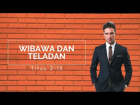 Teladan dan Wibawa | Titus 2:15