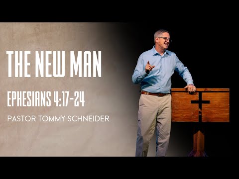 Ephesians 4:17-24 || The New Man