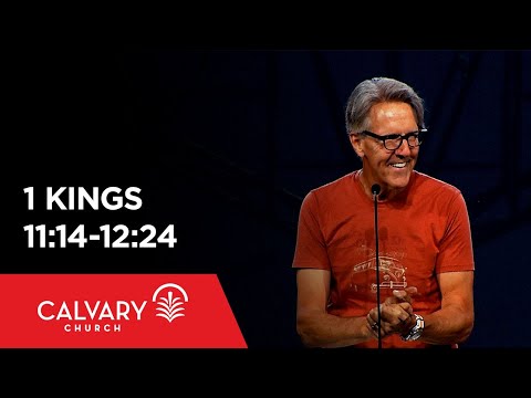 1 Kings 11:14-12:24 - Skip Heitzig