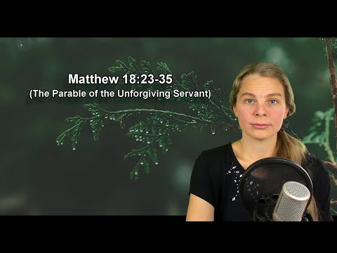 Matthew 18:23-35 KJV - The Parable of the Unforgiving Servant - Scripture Songs
