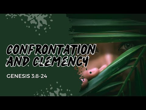 Confrontation And Clemency [ Genesis 3:8-24 ] by Robin Brown