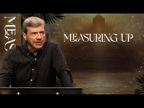 Measuring Up | Rev 11:1–2 - Sunday, 01/19/2025