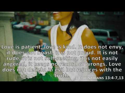 1 Corinthians 13:4-7,13, Holy Bible, NIV