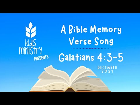 Redeemed & Adopted | Galatians 4:3-5 | Bible Memory Verse Song | 12.2021