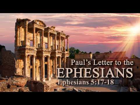 Ephesians 5:17-18