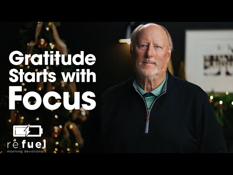 Gratitude Starts with Focus