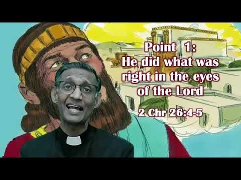 The Fall of King Uzziah - 2 Chronicles 26: 1-21