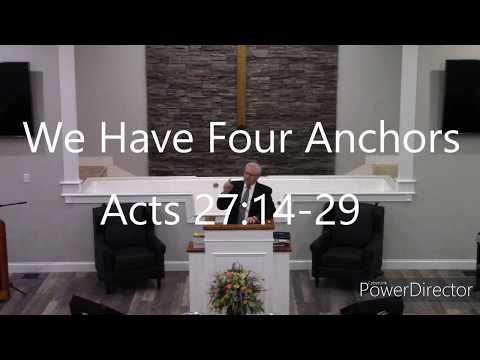 We Have Four Anchors. Acts 27:14-29