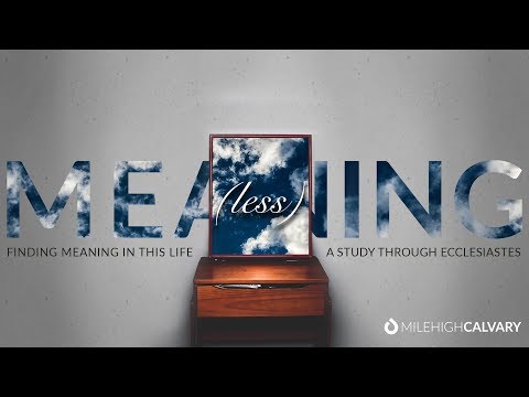 Mile High Calvary - Ecclesiastes 4:1-16 11am
