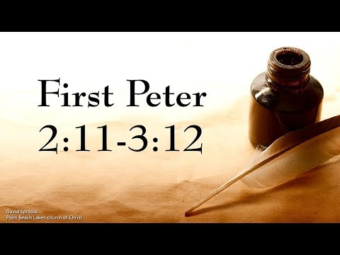 1 Peter 2:11-3:12