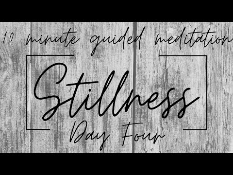 STILLNESS - Day 4 // 10 Minute Christian Meditation // Mark 4:39