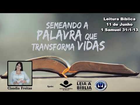 Leia a Bíblia - Junho 11º Dia (Parte 4) 1 Samuel 31:1-13 ARA