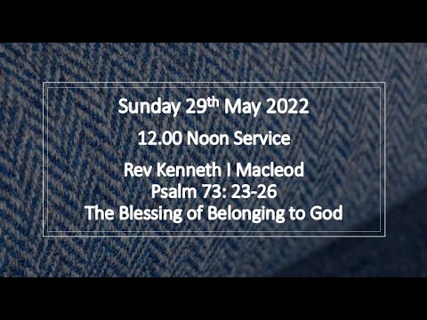 Psalm 73: 23-26 The Blessing of Belonging to God