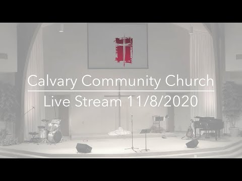 Calvary Schaumburg Live Stream 11/8/2020 - Mark 6:45-56