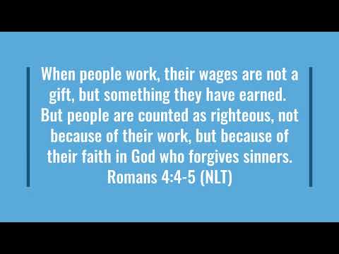 Romans 4:4-5 (NLT) Scripture Memory Song