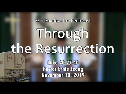Through the Resurrection (Luke 20:27-40)