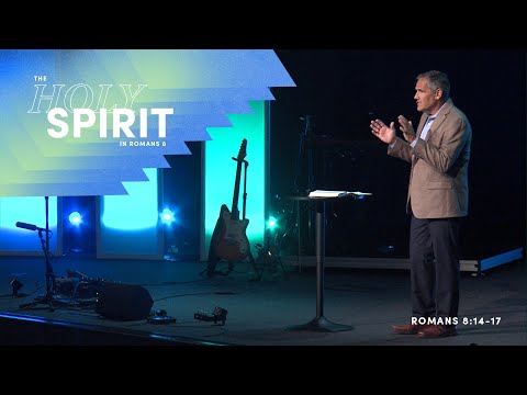 The Holy Spirit (Part 2) – Romans 8:14-17