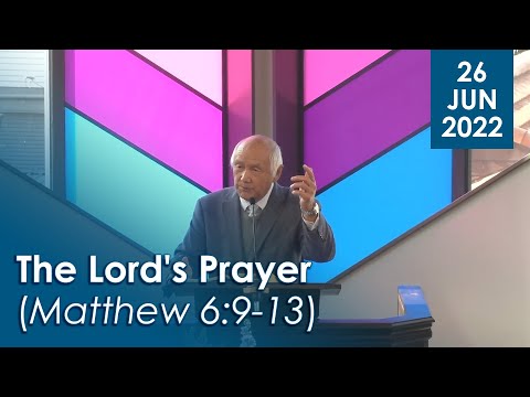 26/06/2022 - The Lord's Prayer (Matthew 6:9-13)