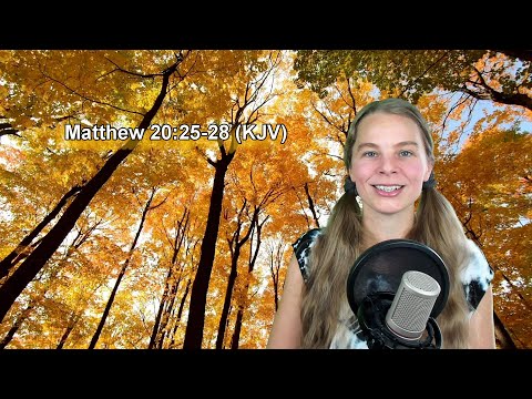 Matthew 20:25-28 KJV - Words of Jesus - Scripture Songs