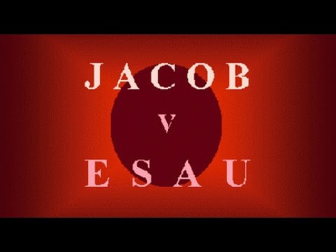 Esau Hates Jacob -2G34 Genesis 28:30-16 & Yasher 29:24-30.4
