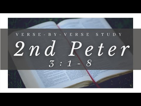 2 Peter 3:1-8 - Saturday Service 5/9/2020 - Abide Christian Fellowship