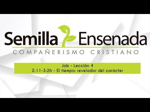 Job 2:11-3:26 - El tiempo: revelador del carácter