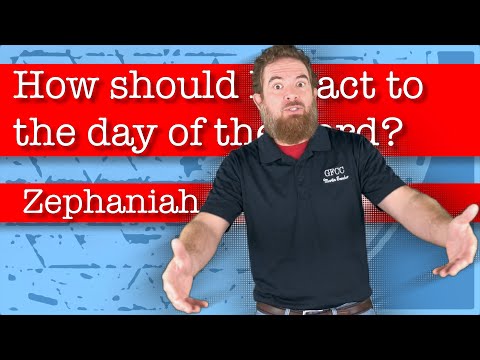 How should I react to the day of the Lord? - Zephaniah 2:1-4