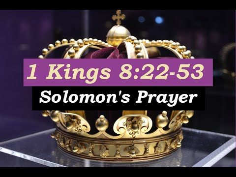 03-10-21 PM (1 Kings 8:22-53) - Solomon's Prayer