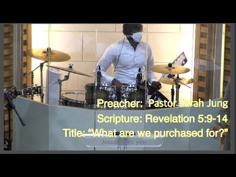 [ANC] 2021.02.07 What are we purchased for? (Revelation 5:9-14)