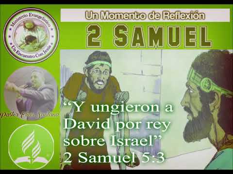 Y ungieron a David por rey sobre Israel. 2 Samuel 5:3