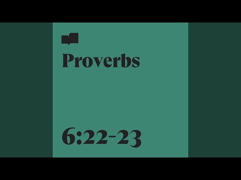 Proverbs 6:22-23 (feat. Anicia Barefoot)