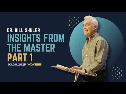 Introducing the Sermon on the Mount | Insights from the Master Pt. 2 — Dr. Bill Shuler