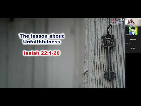The lesson about unfaithfulness - Isaiah 22 : 1 - 20 - Free Bible Study