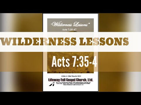 WILDERNESS LESSONS || Acts 7:35-47 || Rev. Dr. Wendell S Aquino