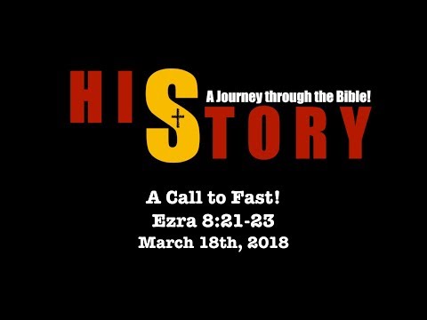 Week 27 - A Call to Fast (Ezra 8:21-23)