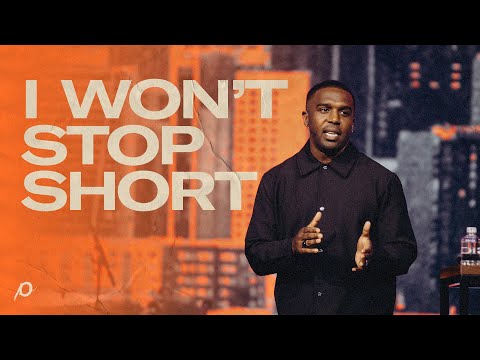 I Won’t Stop Short - Dan Watson