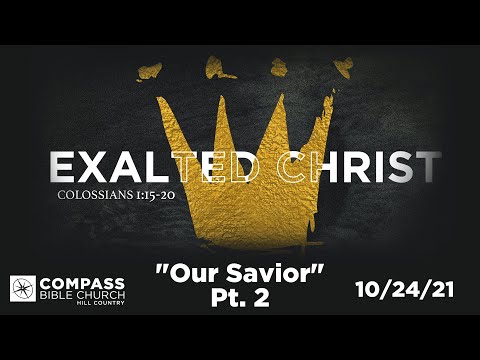 Our Savior, Part 2 (Colossians 1:21-23) | Pastor Hayden Thomas