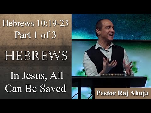 In Jesus, All Can Be Saved // Hebrews 10:19-23